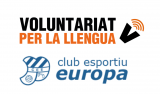 El CNL de Barcelona i el Club Esportiu Europa promouen el voluntariat lingüístic en el món de l’esport gracienc